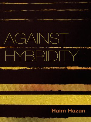 cover image of Against Hybridity